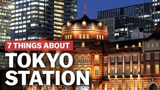 7 Things to know about Tokyo Station  japanguidecom [upl. by Aissenav820]