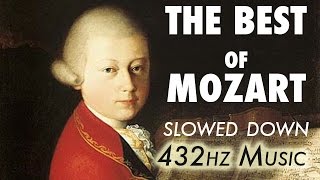 The Best Of Mozart  Slowed Down  432Hz  45 Hours [upl. by Woodrow]