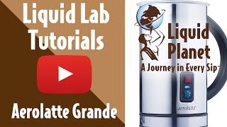 Liquid Lab  Aerolatte Grande Milk Frother [upl. by Filipe]