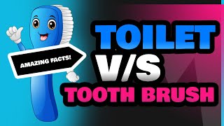 Toilet and Tooth Brush [upl. by Papagena]