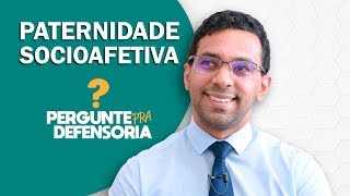 Paternidade socioafetiva O que é Como fazer o reconhecimento [upl. by Hnao]